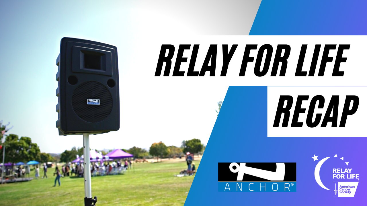 Anchored to Hope - Relay for Life Recap