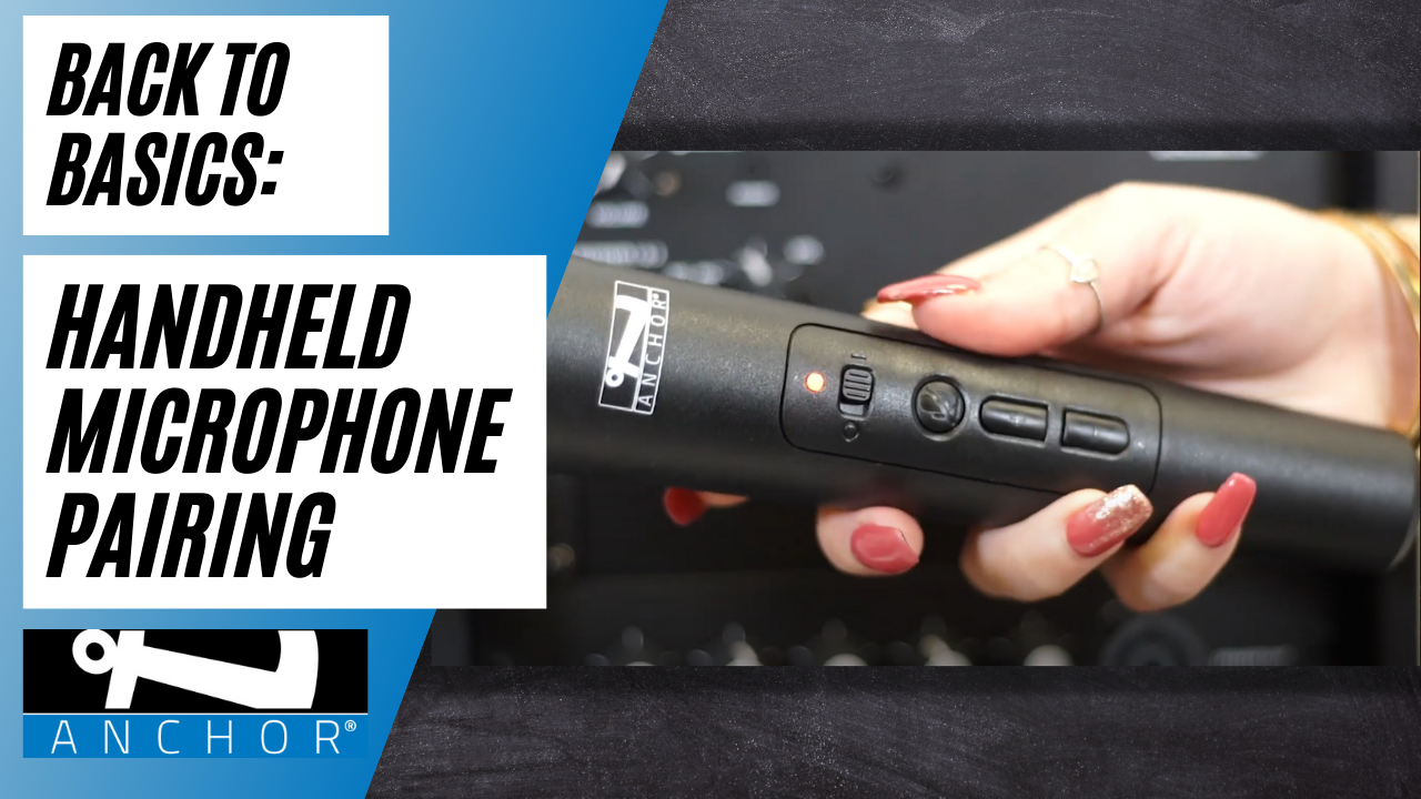 Back to Basics: Anchor Link Wireless Handheld Microphone Pairing